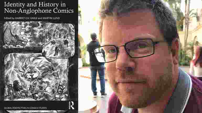 Forskaren Martin Lund och boken "Identity and History in Non-Anglophone Comics" framsida.