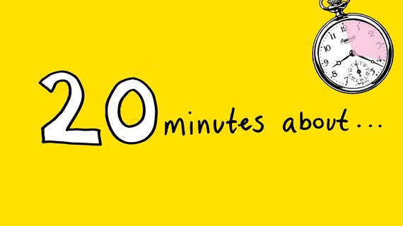 20 minuter om...